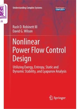 海外直订Nonlinear Power Flow Control Design: Utilizing Exergy, Entropy, Static and Dynam 非线性潮流控制设计:利用火