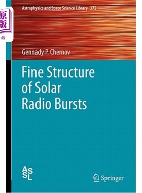 海外直订Fine Structure of Solar Radio Bursts 太阳射电爆发的精细结构