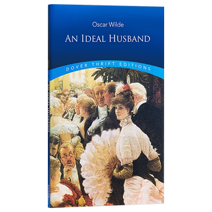 奥斯卡 王尔德 理想丈夫 英文原版 Dover Thrift Editions An Ideal Husband Oscar Wilde【中商原版】