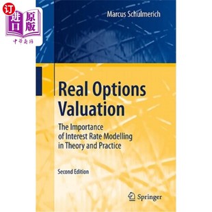 and Options Theory Rate Interest Importance Modelling 实物期权估价：利率模型在理论和 Valuation 海外直订Real The