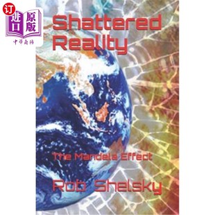 海外直订Shattered Reality: The Mandela Effect 破碎的现实：曼德拉效应