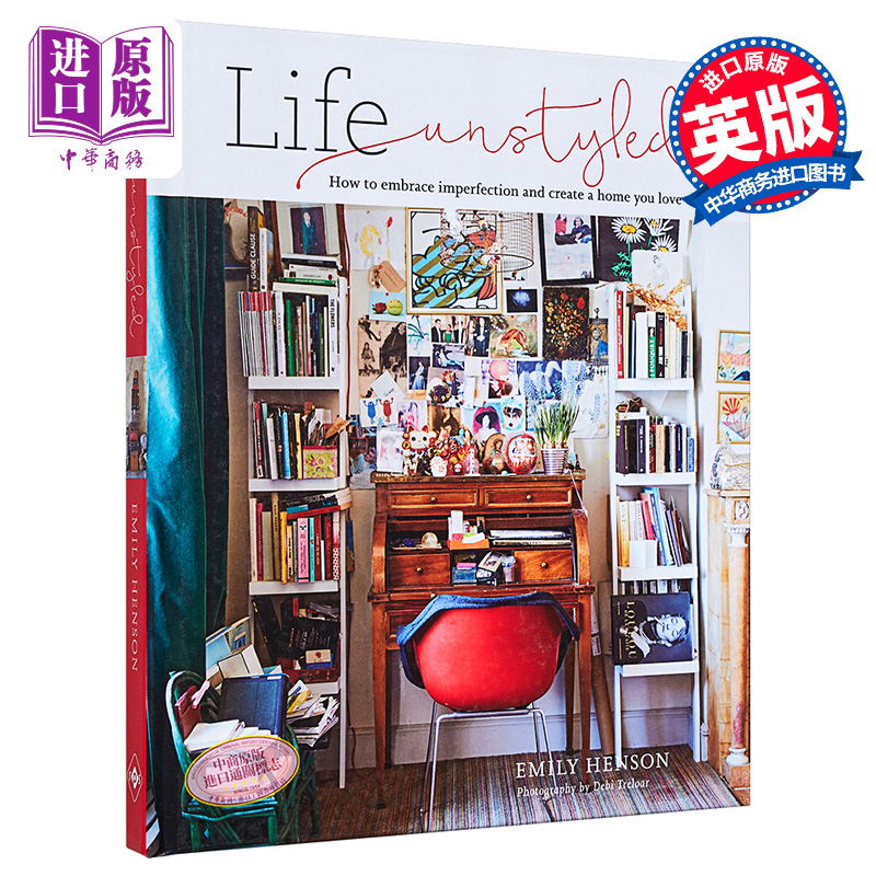 Life Unstyled 进口艺术 去风格化的生活方式 室内设计装修家居装潢空间布置指南【中商原版】