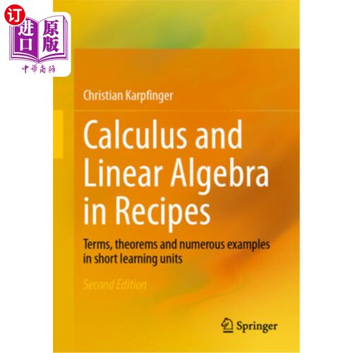 海外直订Calculus and Linear Algebra in Recipes: Terms, Theorems and Numerous Examples in 配方中的微积分和线性代数：