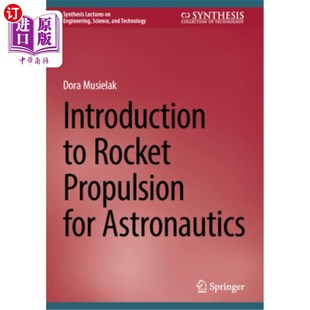 Astronautics Rocket for 航天火箭推进概论 Propulsion 海外直订Introduction