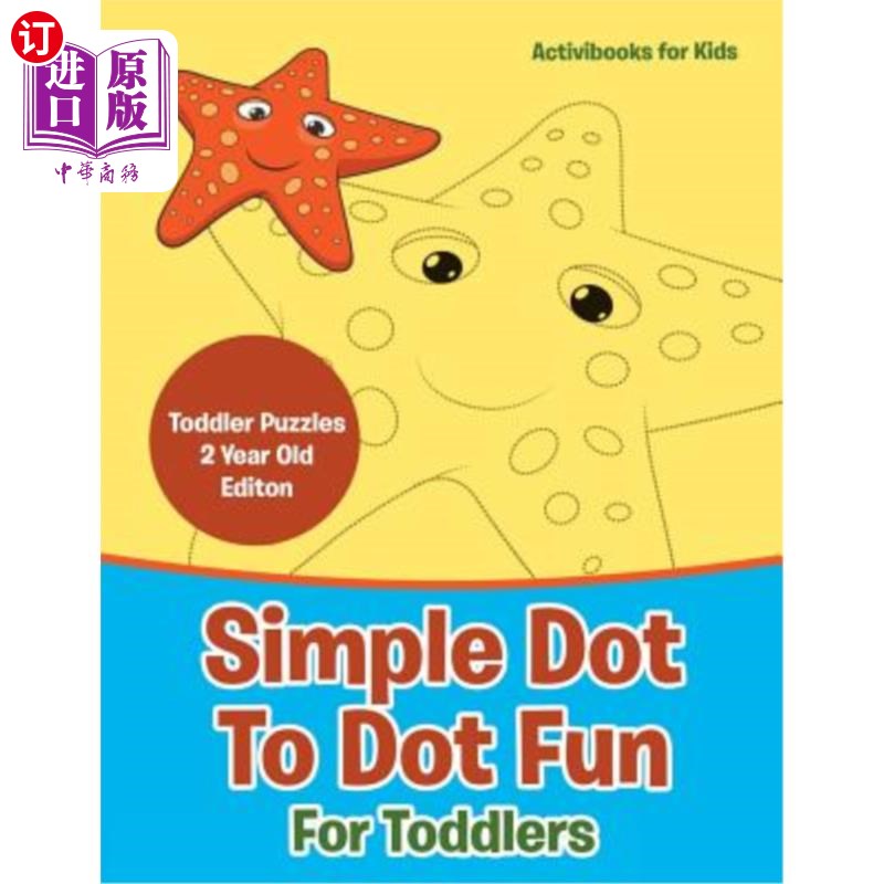 海外直订Simple Dot To Dot Fun For Toddlers - Toddler Puzzles 2 Year Old Editon 简单点对点的乐趣幼儿-幼儿拼图2岁的编