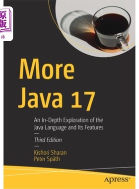 海外直订More Java 17: An In-Depth Exploration of the Java Language Its Features 更多Java 17：深入探索Java语言及其特