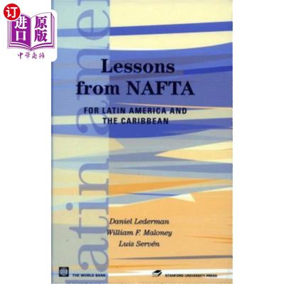 海外直订Lessons from NAFTA: For Latin America and the Caribbean 北美自由贸易协定的教训：拉丁美洲和加勒比