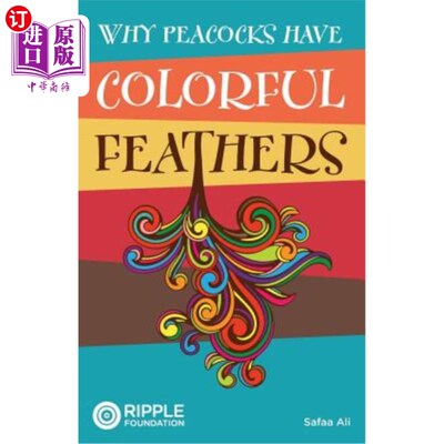 海外直订Why Peacocks Have Colorful Feathers 为什么孔雀有五颜六色的羽毛