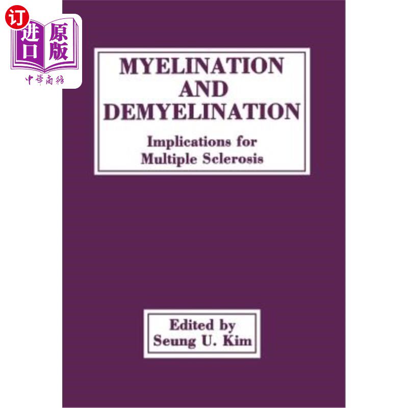 海外直订医药图书Myelination and Demyelination: Implications for Multiple Sclerosis 髓鞘形成和脱髓鞘:多发性硬化的意义