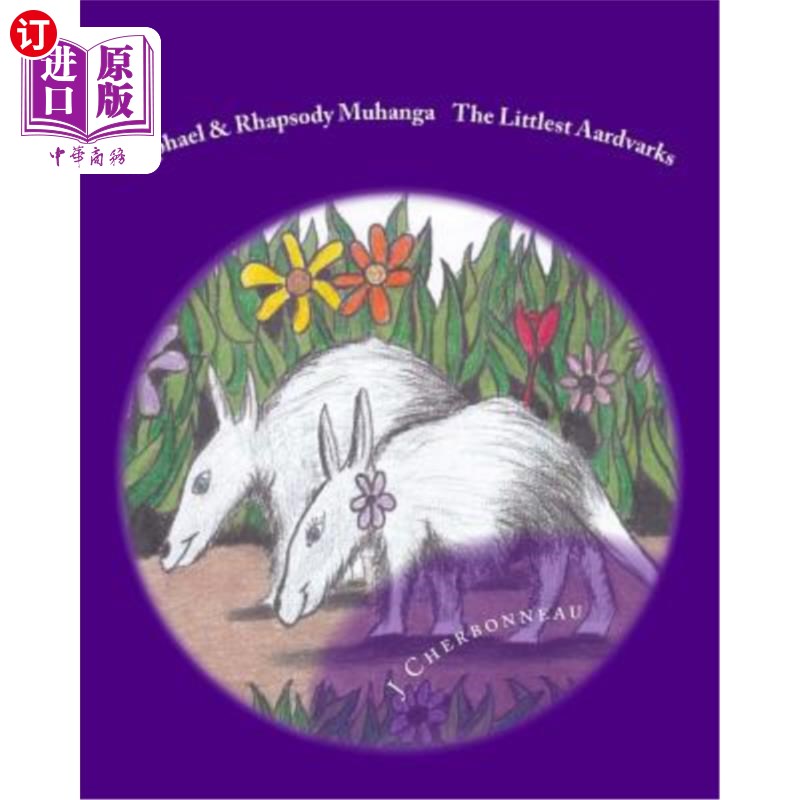 海外直订Raphael & Rhapsody Muhanga The Littlest Aardvarks 拉斐尔与狂想曲《小土豚》