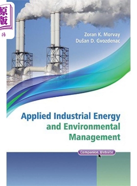 现货 工业能源与环境实用管理方法 Applied Industrial Energy And Environmental Management 英文原版 Zoran Morvay