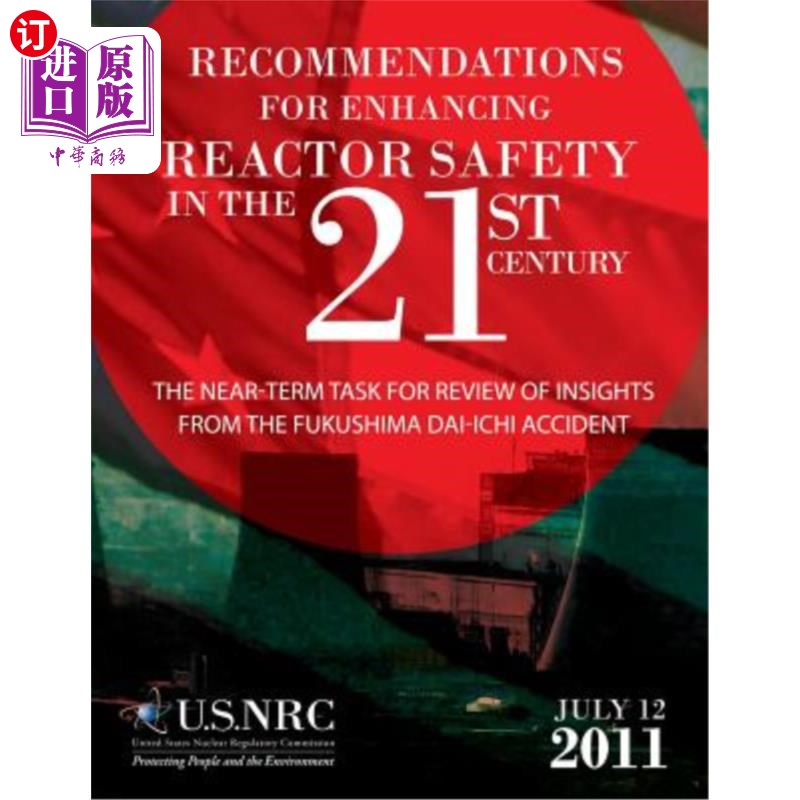 海外直订Recommendations for Enhancing Reactor Safety in the 21st Century 21世纪加强反应堆安全的建议