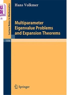 海外直订Multiparameter Eigenvalue Problems and Expansion Theorems 多参数特征值问题与展开定理