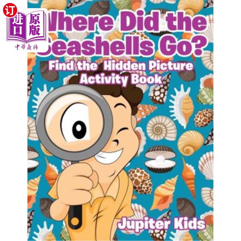 海外直订Where Did the Seashells Go? Find the Hidden Picture Activity Book 贝壳去哪儿了?查找隐藏图片活动手册