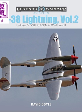 预售 P-38战斗机 卷2 洛克希德公司二战中的P-38J 到P-38M战机 P-38 Lightning Vol. 2 英文原版 David Doyle【中商原版】