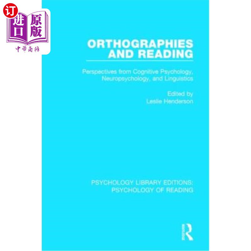 海外直订Orthographies and Reading: Perspectives from Cognitive Psychology, Neuropsycholo 正字法与阅读:认知心理学、