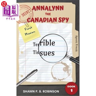 海外直订Annalynn the Canadian Spy: Terrible Tissues 加拿大间谍安娜琳:可怕的纸巾
