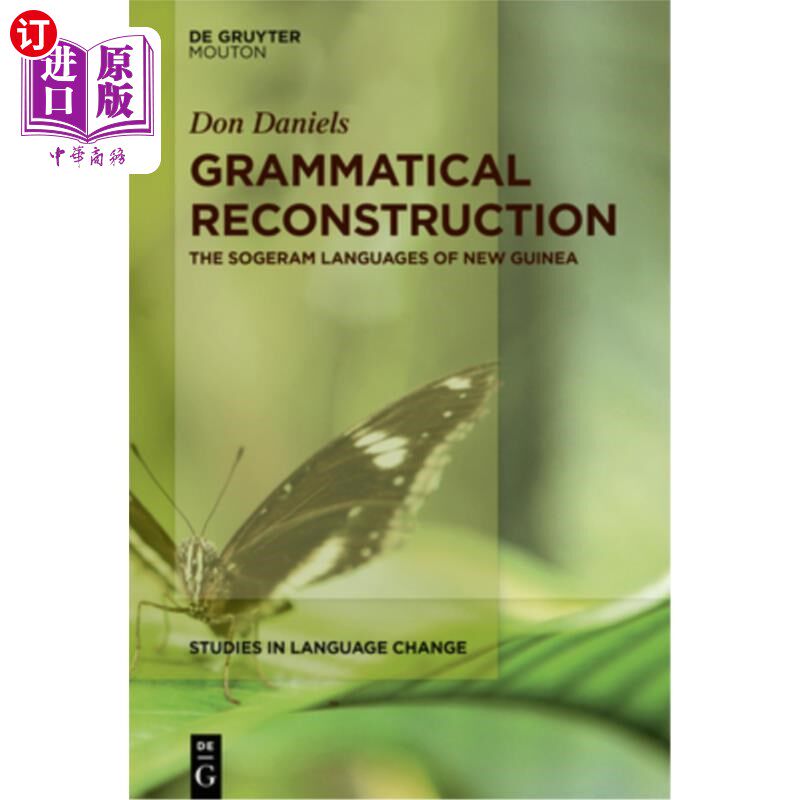 海外直订Grammatical Reconstruction: The Sogeram Languages of New Guinea 语法重建：新几内亚的索热兰语