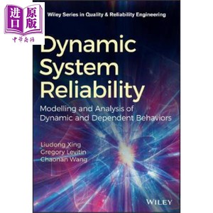 现货动态系统可靠度动态与依赖行为的建模与分析 Dynamic System Reliability英文原版 Liudong Xing中�