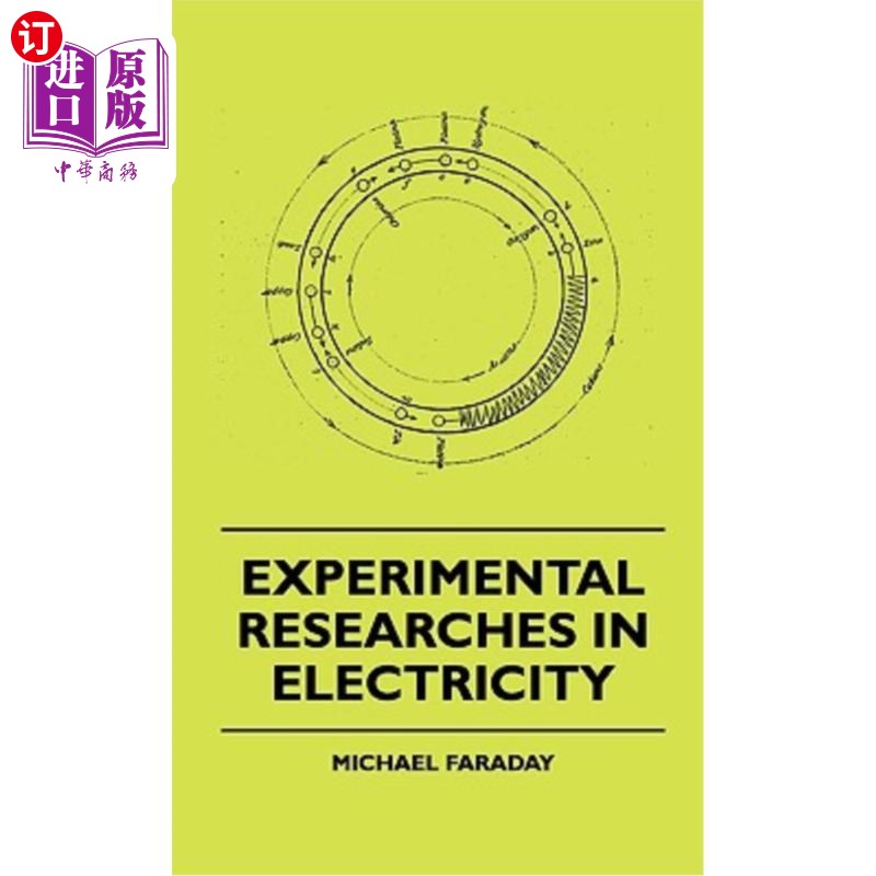 海外直订Experimental Researches In Electricity