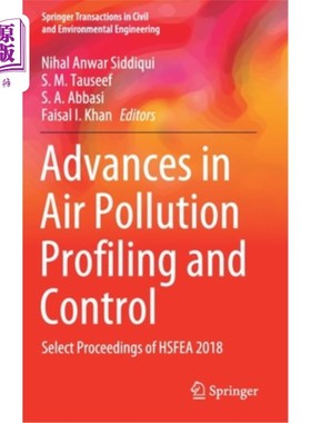 海外直订Advances in Air Pollution Profiling and Control: Select Proceedings of Hsfea 201 空气污染分析与控制进展:201