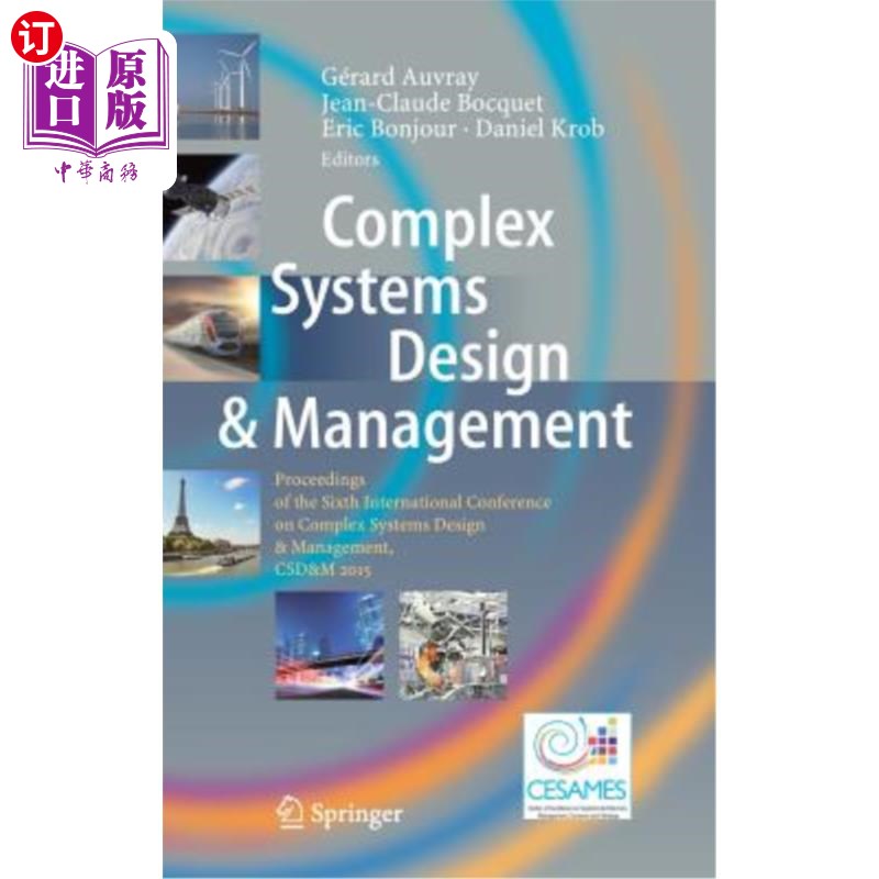 海外直订Complex Systems Design & Management: Proceedings of the Sixth International Conf 复杂系统设计与管理：第六届
