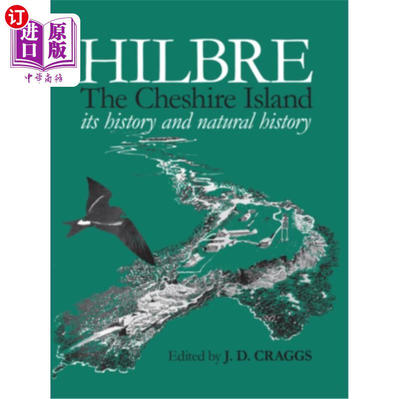海外直订Hilbre: The Cheshire Island Its History and Natural History 柴郡岛的历史和自然历史