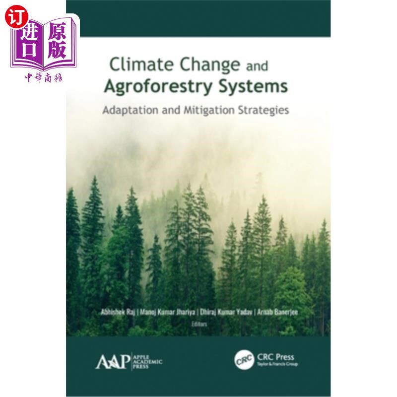 海外直订Climate Change and Agroforestry Systems: Adaptation and Mitigation Strategies 气候变化和农林复合系统:适应和
