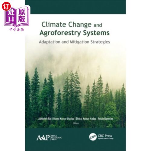 海外直订Climate Change and Agroforestry Systems: Adaptation and Mitigation Strategies 气候变化和农林复合系统:适应和