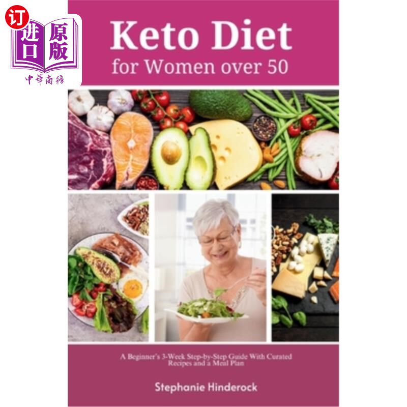 海外直订医药图书Keto Diet for Women Over 50: A Beginner's 3-Week Step-by-Step Guide with Curated 50岁以上女性的生酮