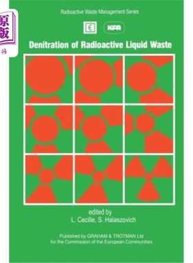 海外直订Denitration of Radioactive Liquid Waste 放射性废液的脱硝