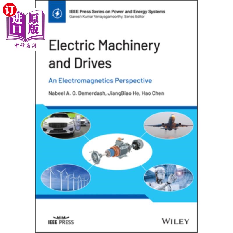海外直订Electric Machinery and Drives: An Electromagnetics Perspective 电机与驱动：电磁学观点
