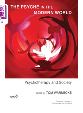 海外直订医药图书The Psyche in the Modern World: Psychotherapy and Society 现代世界的心理:心理治疗与社会
