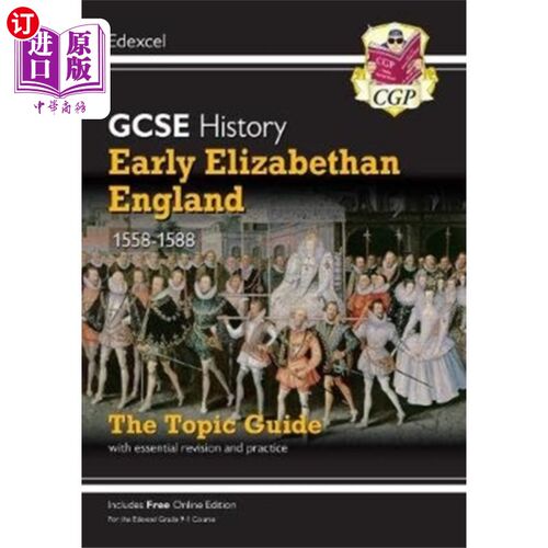 海外直订GCSE History Edexcel Topic Guide - Early Elizabe... GCSE历史埃德克斯主题指南-早期伊丽莎白时期的英格兰，1558