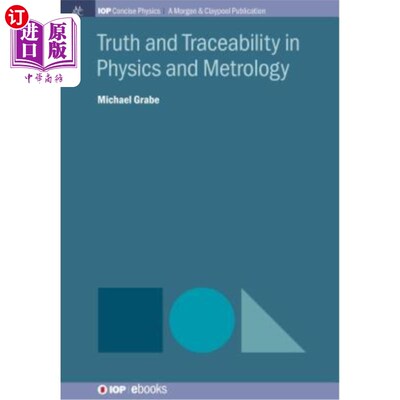 海外直订Truth and Traceability in Physics and Metrology 物理学和计量学的真实性和可追溯性