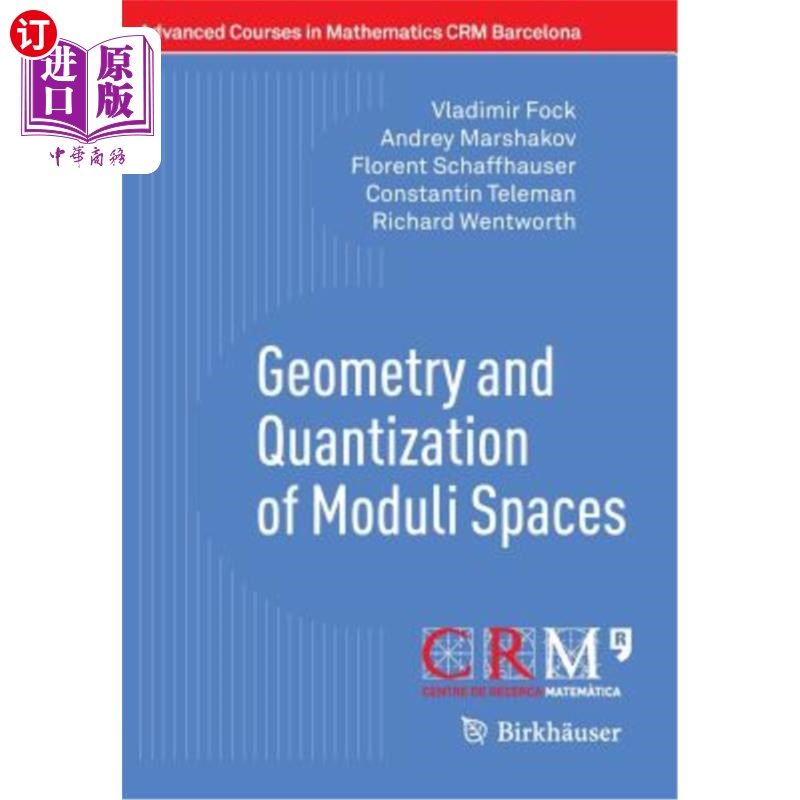 海外直订Geometry and Quantization of Moduli Spaces 模空间的几何与量子化