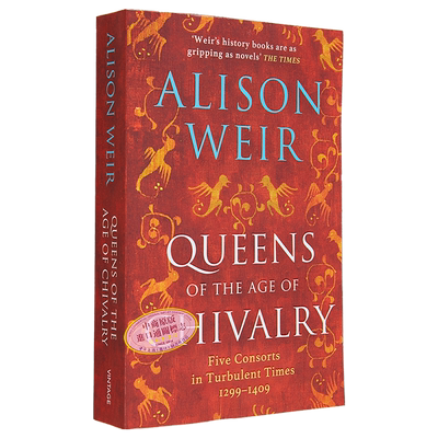 现货 骑士时代的女王 英文原版 Queens of the Age of Chivalry Alison Weir 历史畅销图书 欧洲历史 历史哲学【中商原版】