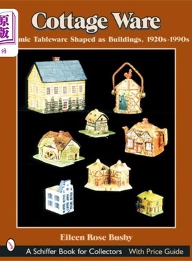 海外直订Cottage Ware: Ceramic Tableware Shaped As Buildi... 农舍餐具:20世纪20年代至90年代建筑形状的陶瓷餐具