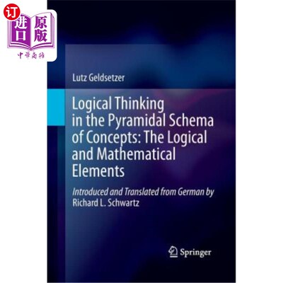 海外直订Logical Thinking in the Pyramidal Schema of Concepts: The Logical and Mathematic 金字塔形概念图式中的逻辑思