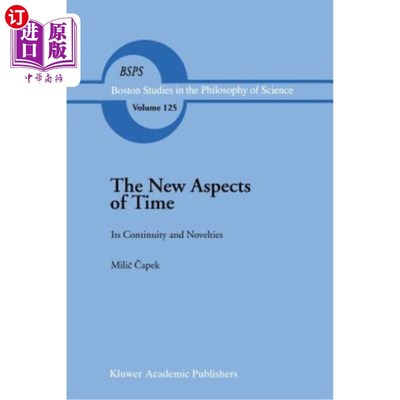 海外直订The New Aspects of Time: Its Continuity and Novelties 时间的新面貌:它的连续性和新奇性