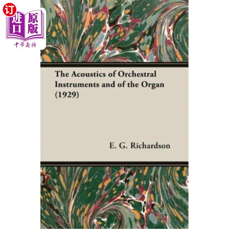 海外直订The Acoustics of Orchestral Instruments and of the Organ (1929) 管弦乐乐器和管风琴的声学（1929年）