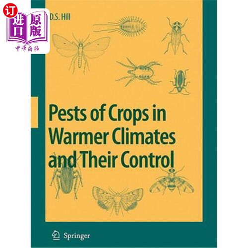 海外直订Pests of Crops in Warmer Climates and Their Control 暖区作物害虫及其防治