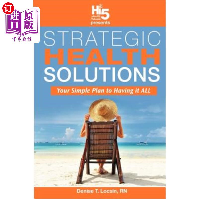 海外直订strategic health solution: your simple plan to having it