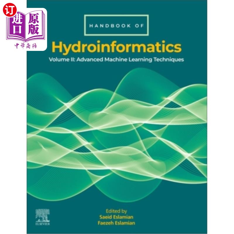 海外直订Handbook of Hydroinformatics: Volume II: Advanced Machine Learning Techniques 水信息学手册:第二卷:高级机器