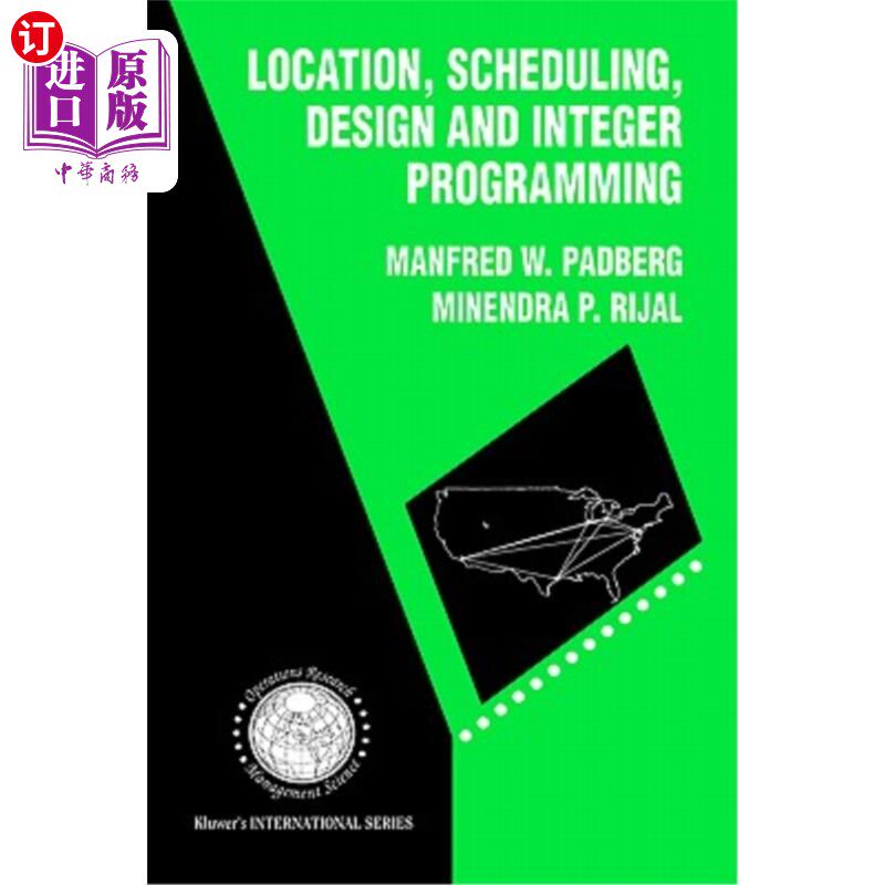 海外直订Location, Scheduling, Design and Integer Programming 选址、调度、设计和整数规划