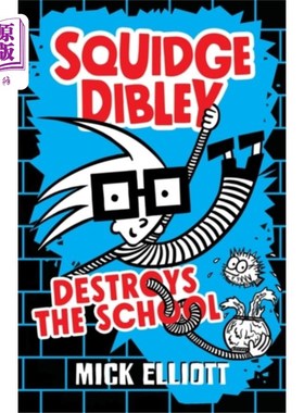 海外直订Squidge Dibley Destroys the School 斯奎奇·迪布利毁了学校