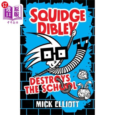 海外直订Squidge Dibley Destroys the School 斯奎奇·迪布利毁了学校