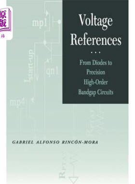 海外直订Voltage References: From Diodes to Precision High Order Bandgap Circuits 电压基准：从二极管到精密高阶带隙电路