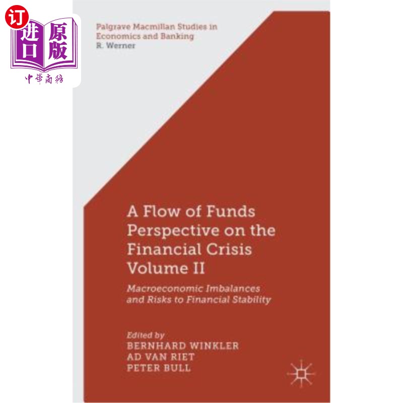 海外直订A Flow-Of-Funds Perspective on the Financial Crisis Volume II: Macroeconomic Imb 金融危机的资金流动视角第二