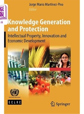 海外直订Knowledge Generation and Protection: Intellectual Property, Innovation and Econo 知识的产生和保护:知识产权
